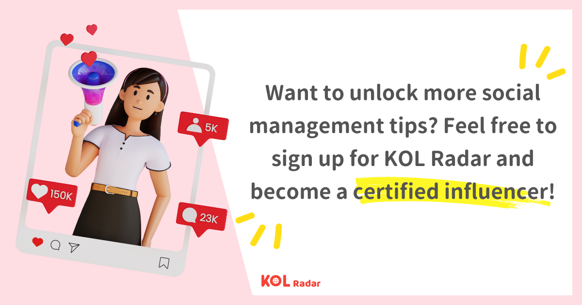 Feel free to sign up for KOL Radar and become a certified influencer.